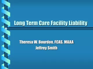 Long Term Care Facility Liability