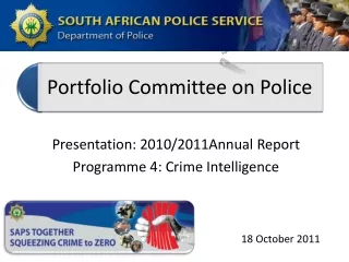 Presentation: 2010/2011Annual Report Programme  4: Crime Intelligence
