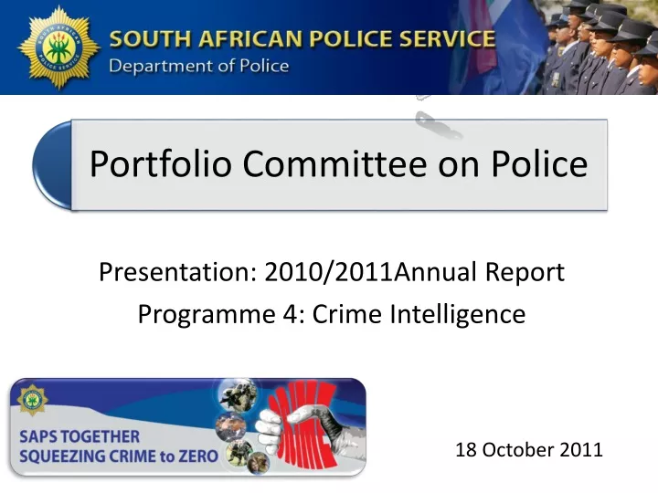 presentation 2010 2011annual report programme 4 crime intelligence