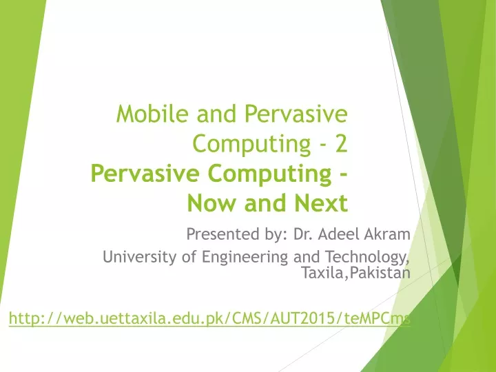 mobile and pervasive computing 2 pervasive computing now and next