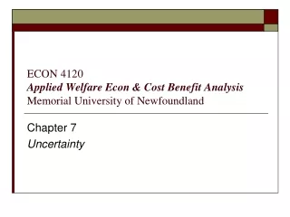 ECON 4120 Applied Welfare Econ &amp; Cost Benefit Analysis Memorial University of Newfoundland