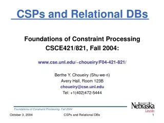 CSPs and Relational DBs Foundations of Constraint Processing CSCE421/821, Fall 2004: