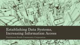 Establishing Data Systems, Increasing Information Access