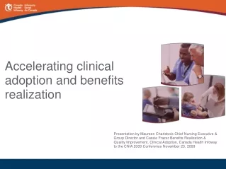 Accelerating clinical adoption and benefits realization