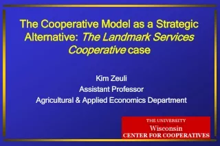 The Cooperative Model as a Strategic Alternative:  The Landmark Services Cooperative  case