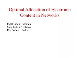 Optimal Allocation of Electronic Content in Networks