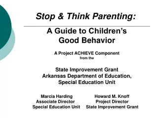 Stop &amp; Think Parenting: A Guide to Children’s  Good Behavior A Project ACHIEVE Component from the