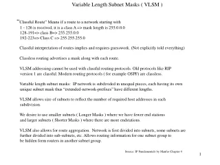 Variable Length Subnet Masks ( VLSM )