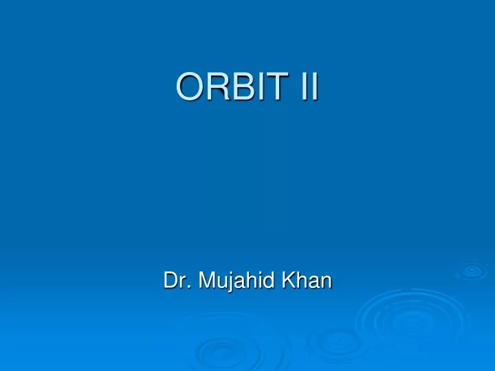 orbit ii