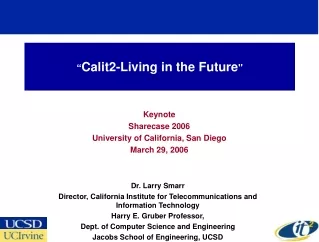 “ Calit2-Living in the Future &quot;