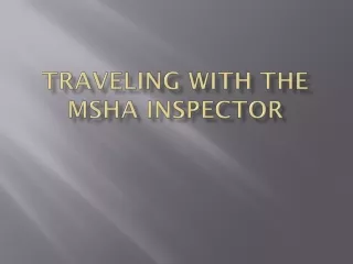Traveling with the MSHA Inspector