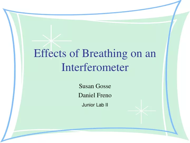 effects of breathing on an interferometer