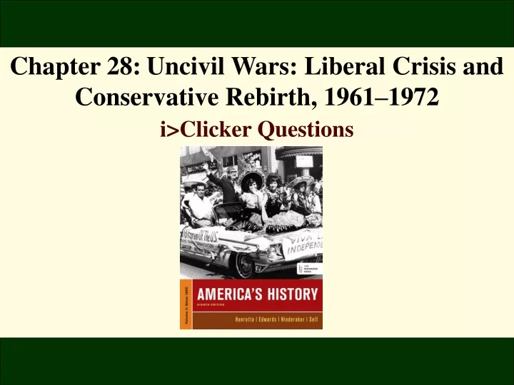chapter 28 uncivil wars liberal crisis