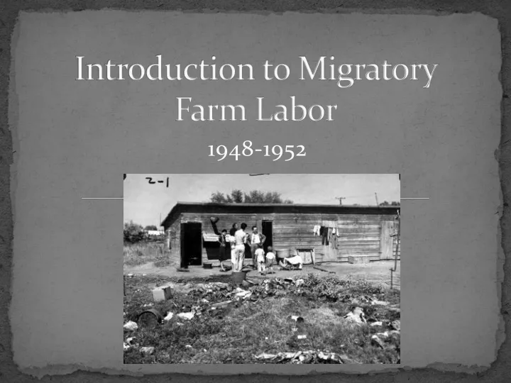 introduction to migratory farm labor