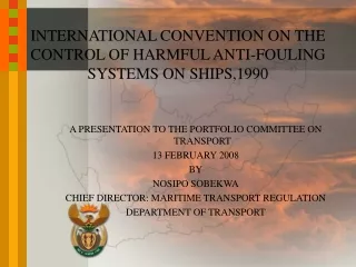 INTERNATIONAL CONVENTION ON THE CONTROL OF HARMFUL ANTI-FOULING SYSTEMS ON SHIPS,1990