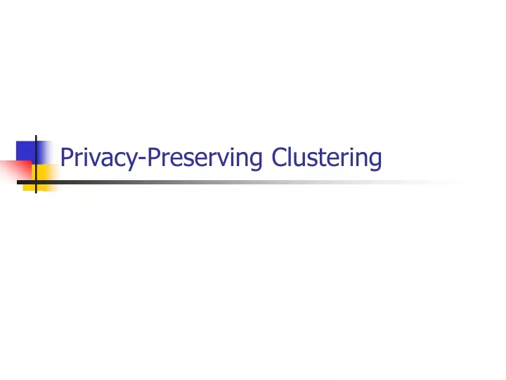 privacy preserving clustering
