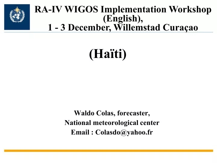 waldo colas forecaster national meteorological center email colasdo@yahoo fr