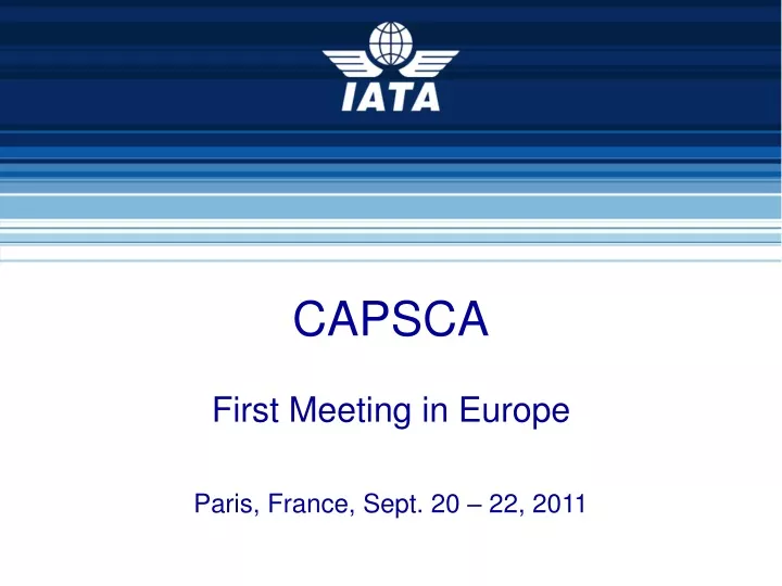 capsca first meeting in europe paris france sept