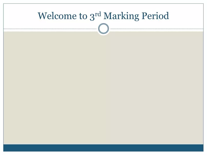 welcome to 3 rd marking period