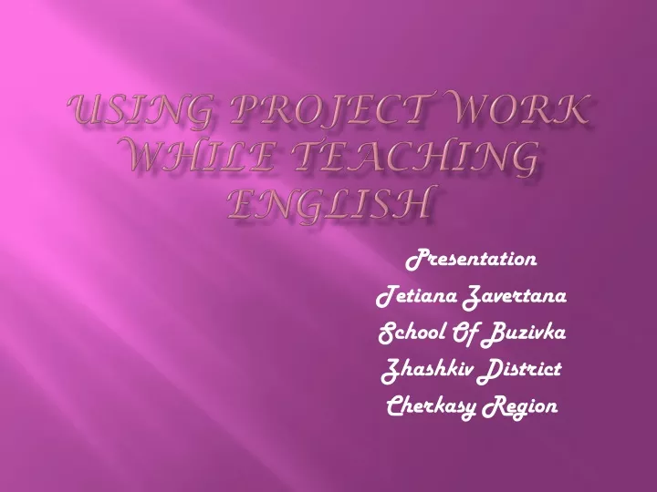 using project work while teaching english