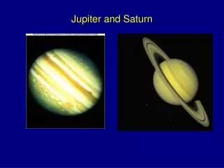 Jupiter and Saturn