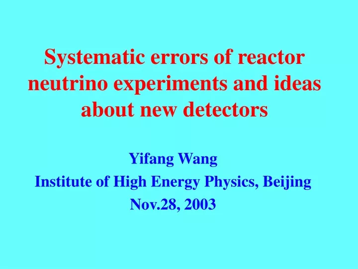 systematic errors of reactor neutrino experiments and ideas about new detectors