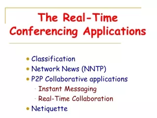 The Real-Time Conferencing Applications