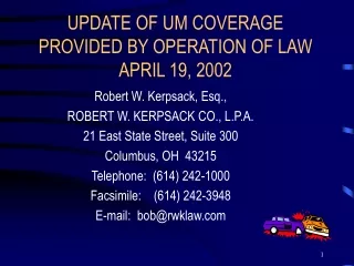 UPDATE OF UM COVERAGE PROVIDED BY OPERATION OF LAW APRIL 19, 2002