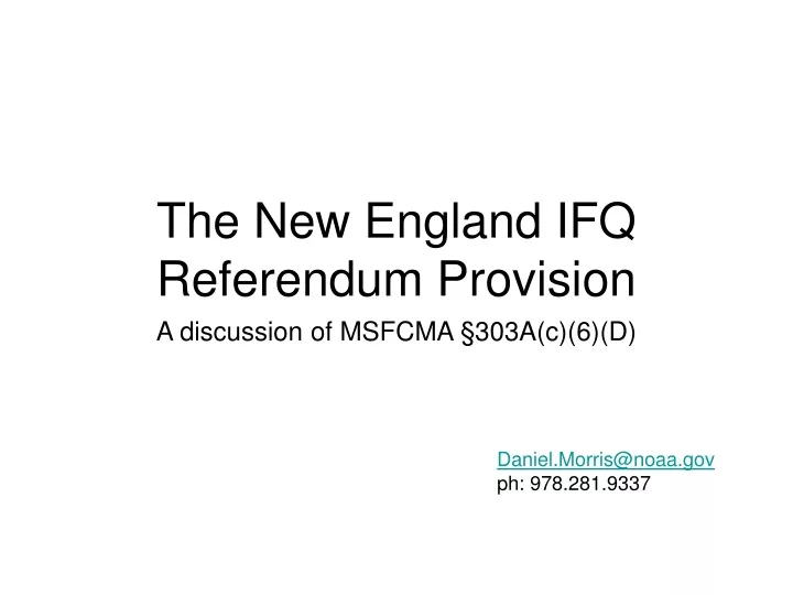 the new england ifq referendum provision