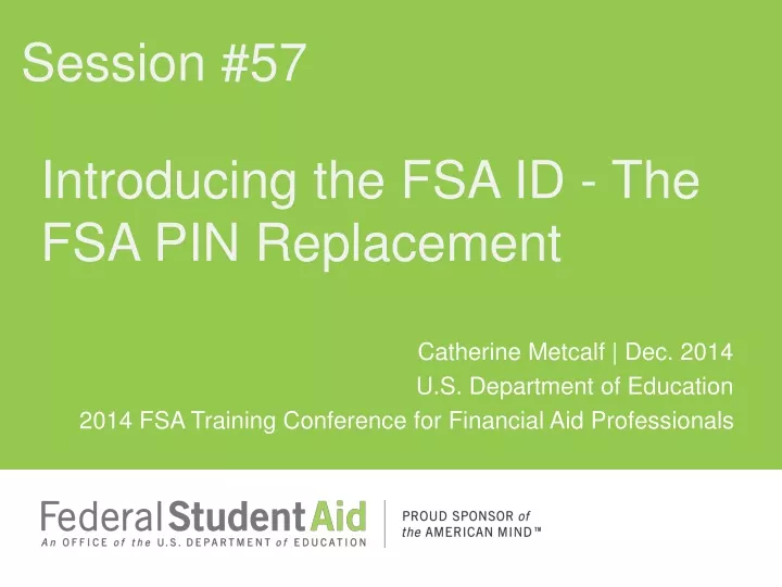 i ntroducing the fsa id the fsa pin replacement