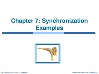 Chapter 7: Synchronization  Examples