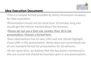 This is a sample format provided by  Amity Innovation Incubator for idea evaluation .