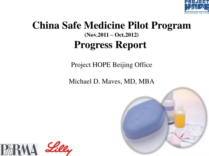 china safe medicine pilot program nov 2011