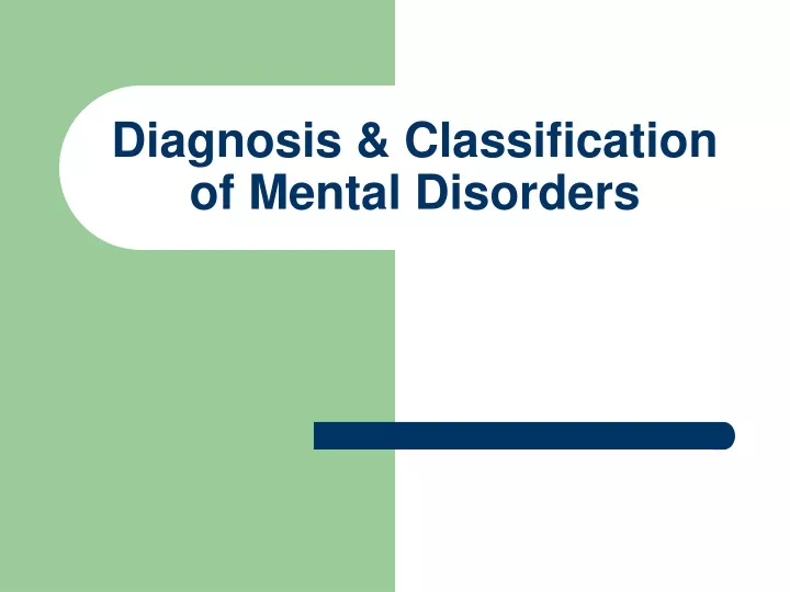 diagnosis classification of mental disorders