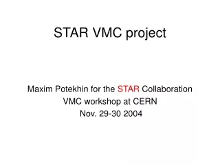 STAR VMC project