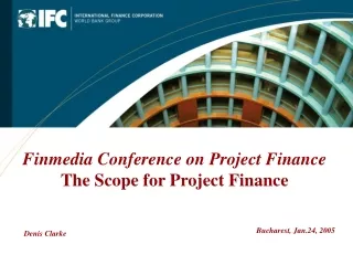 Finmedia Conference on Project Finance The Scope for Project Finance