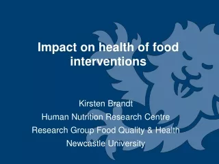 Kirsten Brandt Human Nutrition Research Centre Research Group Food Quality &amp; Health