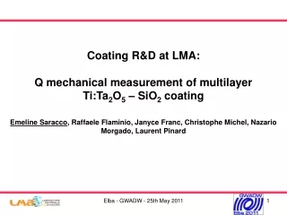 Coating R&amp;D at LMA:  Q mechanical measurement of multilayer  Ti:Ta 2 O 5  – SiO 2  coating