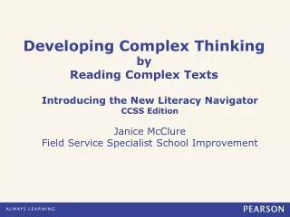 Developing Complex Thinking by Reading Complex Texts