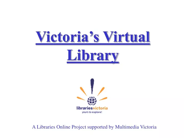 victoria s virtual library