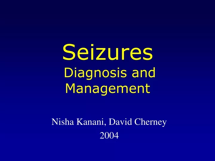 seizures diagnosis and management