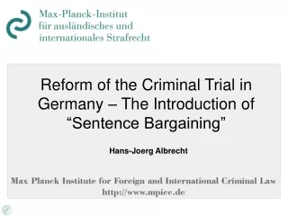 Reform of the Criminal Trial in Germany – The Introduction of “Sentence Bargaining”