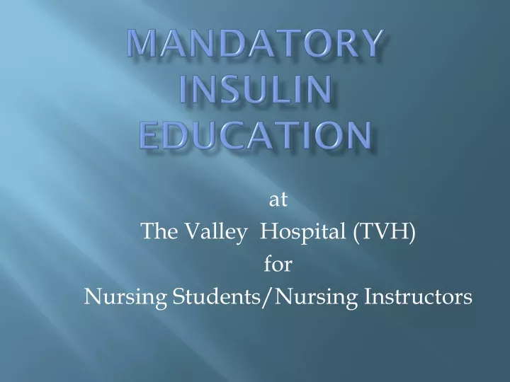 mandatory insulin education