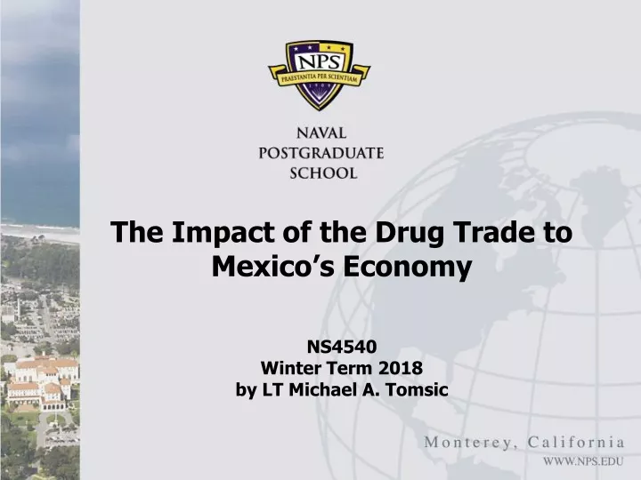 the impact of the drug trade to mexico s economy ns4540 winter term 2018 by lt michael a tomsic