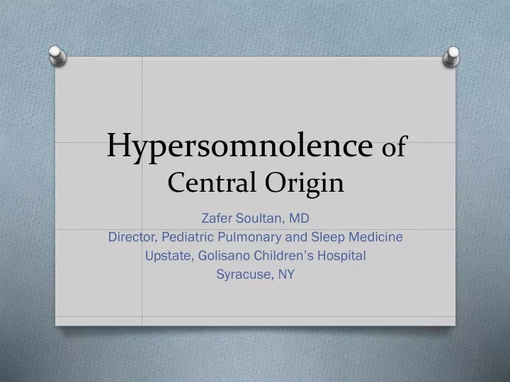 hypersomnolence of central origin