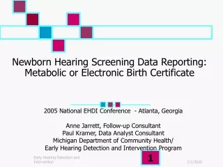Newborn Hearing Screening Data Reporting:  Metabolic or Electronic Birth Certificate