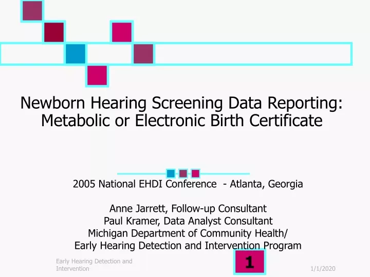 newborn hearing screening data reporting metabolic or electronic birth certificate