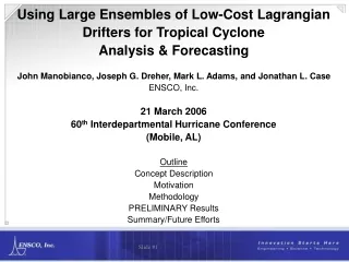 Using Large Ensembles of Low-Cost Lagrangian Drifters for Tropical Cyclone  Analysis &amp; Forecasting