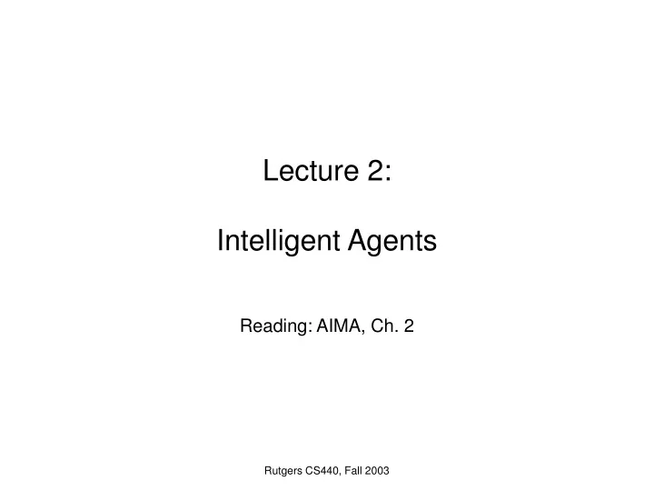 lecture 2 intelligent agents