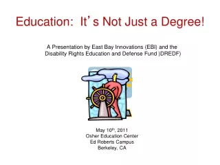 Education:  It ’ s Not Just a Degree!